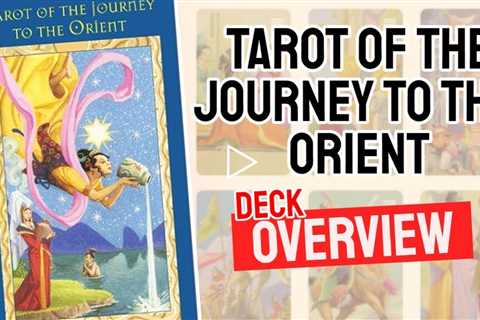 Tarot of the Journey To The Orient Review (All 78 Tarot Cards Revealed!)