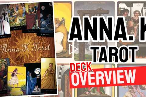 The Anna K. Tarot Deck Review (All 78 The Anna K. Tarot Cards Revealed!)