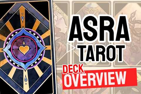 Asra Tarot Review (All 78 Asra Tarot  Cards Revealed!)