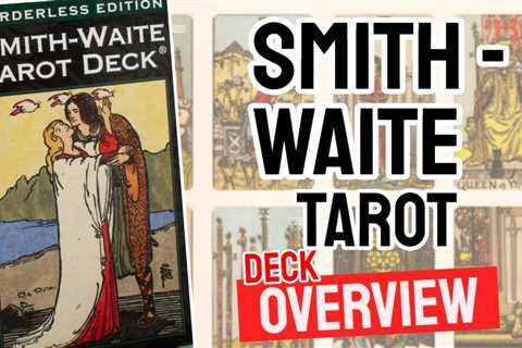 Smith-Waite Tarot Review (All 78 Cards Revealed)