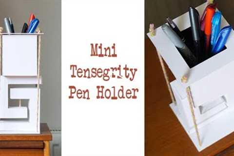 DIY 'Tensegrity' Pen Holder - Made from Cardboard! | Fun Desk Organizer Project