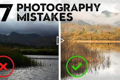 7 PHOTOGRAPHY MISTAKES I see all the time