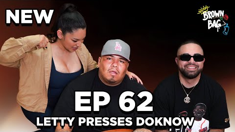 Ep. 62: Letty Presses Doknow | Brown Bag Podcast