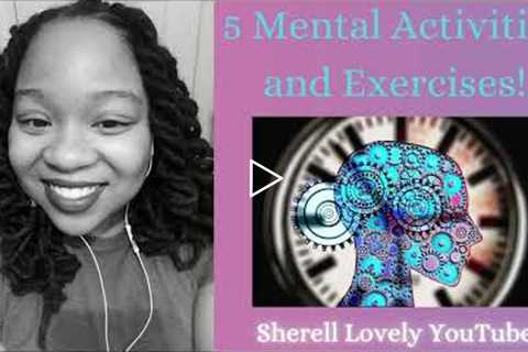 #SherellLovely #september2022 #motivation 5 MENTAL ACTIVITIES AND EXERCISE!!