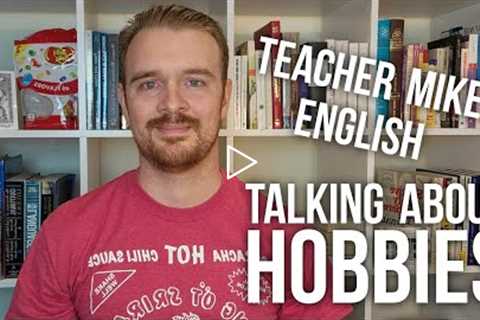 Talking About Hobbies in English