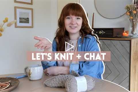 Knit + Chat // Let’s catch up before baby! Talking expat life & sharing some fave podcasters!