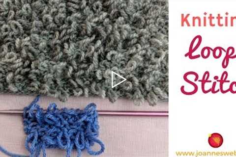 Knitting Loop Stitch - How To Knit The Loop Stitch