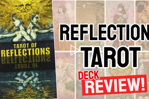 Reflections Tarot Review (All 78 Reflections Tarot Cards REVEALED!)