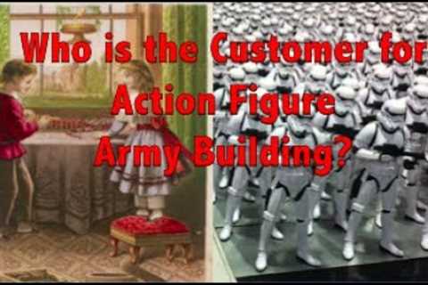 How do you build an army of action figures? Who is the customer and why buy so many of the same toy?