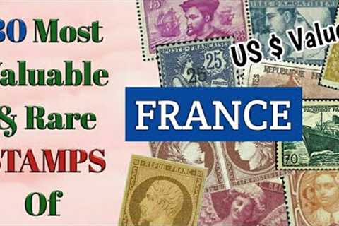 Stamps Of France | 80 Rare Valuable French Stamps Value