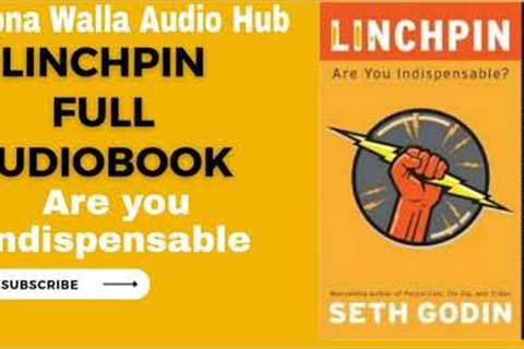 Linchpin Audiobook in English | Full Audiobook Linchpin by Seth Godin Audiobook in English