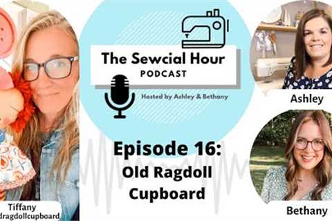 Episode 16: Old Ragdoll Cupboard