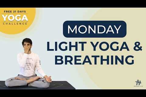 Day 1 : Light Yoga & Breathing | FREE 21 Days YOGA Challenge