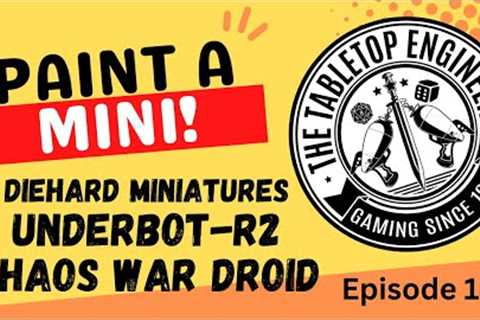 Paint a Mini - Episode 14