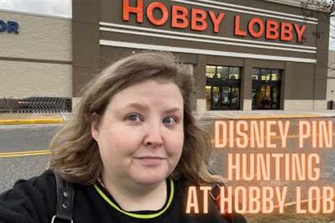 Hobby Lobby has Disney Pins?! Searching for Disney merch at Hobby Lobby- January 2023