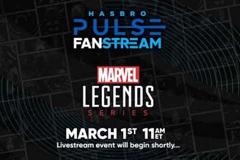 Hasbro Pulse Marvel Legends Fanstream