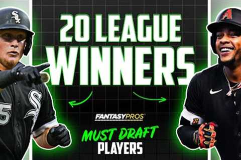 Top 20 League Winners | Must-Have Players to Win Your Championship (2023 Fantasy Baseball)