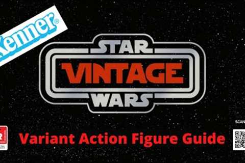 Variant Vintage Kenner Star Wars Action Figures Guide