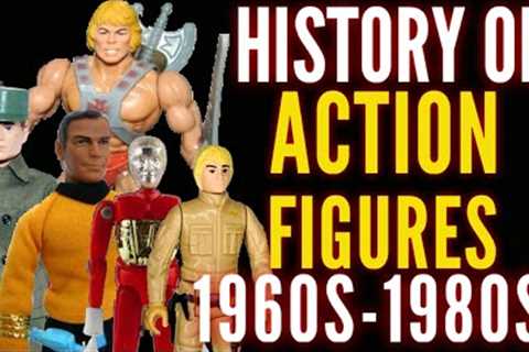 The History of Action Figures 1960s-1980s