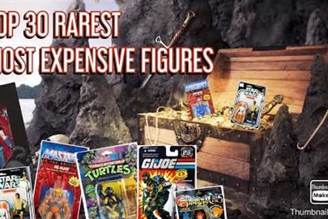 Top 30 Rarest most expensive figures