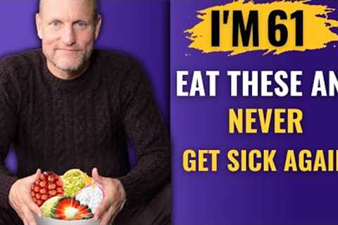 Woody Harrelson (Age 61) I haven’t been sick in  47 years| These are the foods I eat EVERY DAY!!