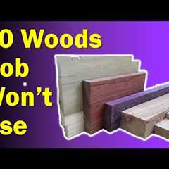 10 Woods Species Not To Use In Woodworking Projects