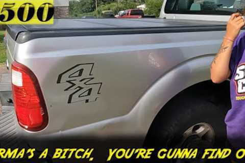 KARMA’s a b*tch…and she BITES!  Our new Ford F250 HIT & RUN!