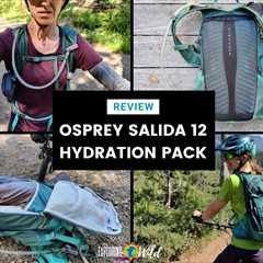 Osprey Salida 12 Hydration Pack Long-Term Review