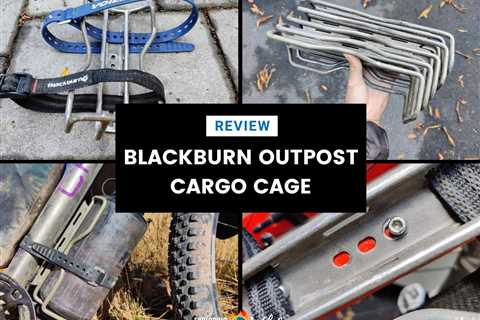 Blackburn Outpost Cargo Cage Long-Term Review (5000+ Miles)